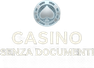 Casino Senza Documenti